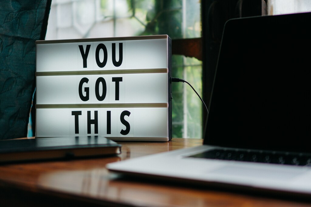 you got this signage on desk empowerment change futures inspiration motivation happiness 2020 new year resolution