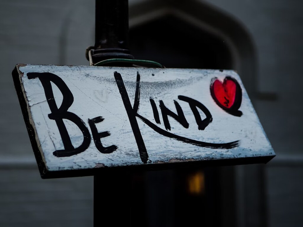 A sign displaying the words 'Be kind'.