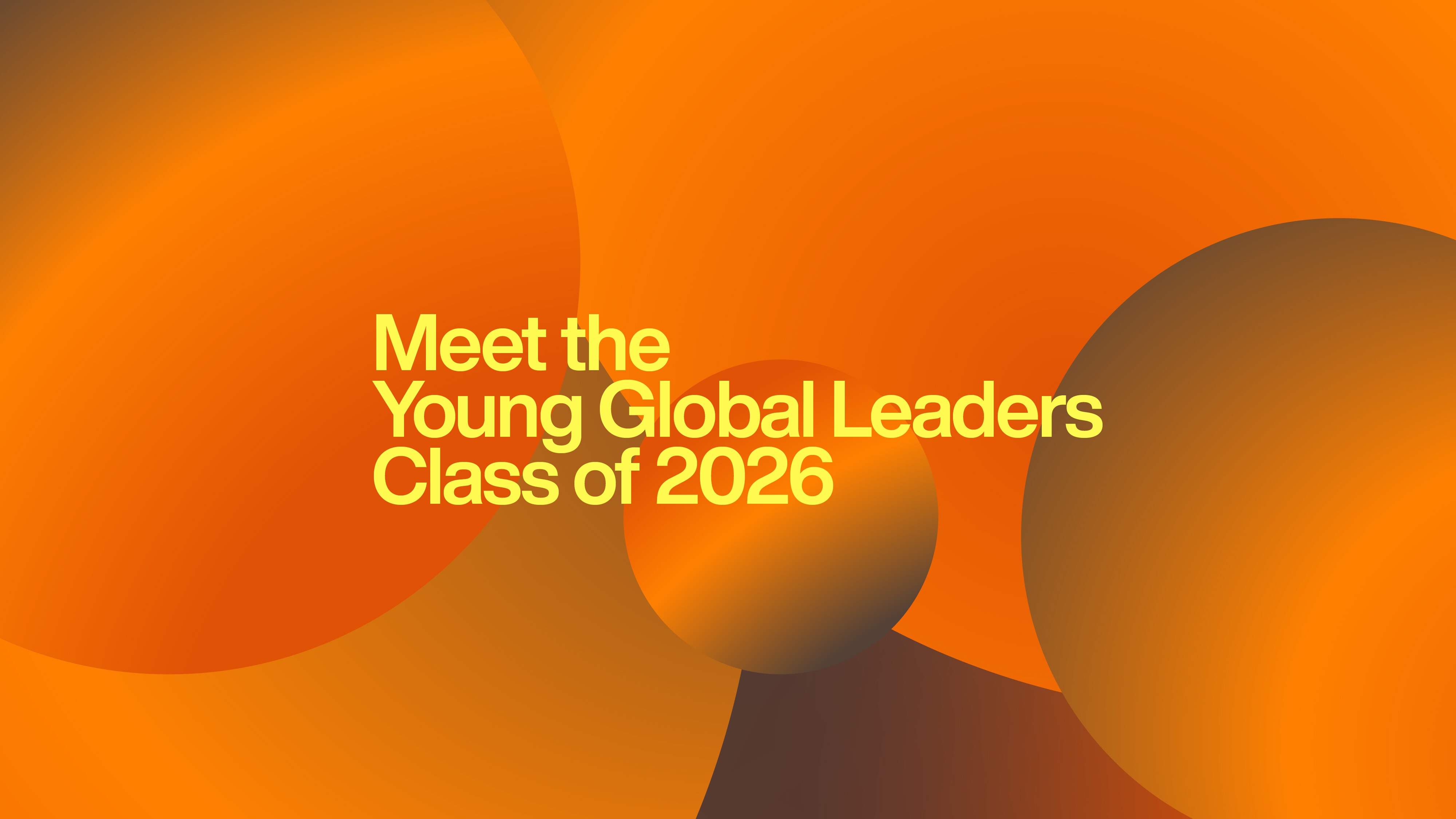 The Young Global Leaders Class of 2026 are reshaping the world in uncertain times