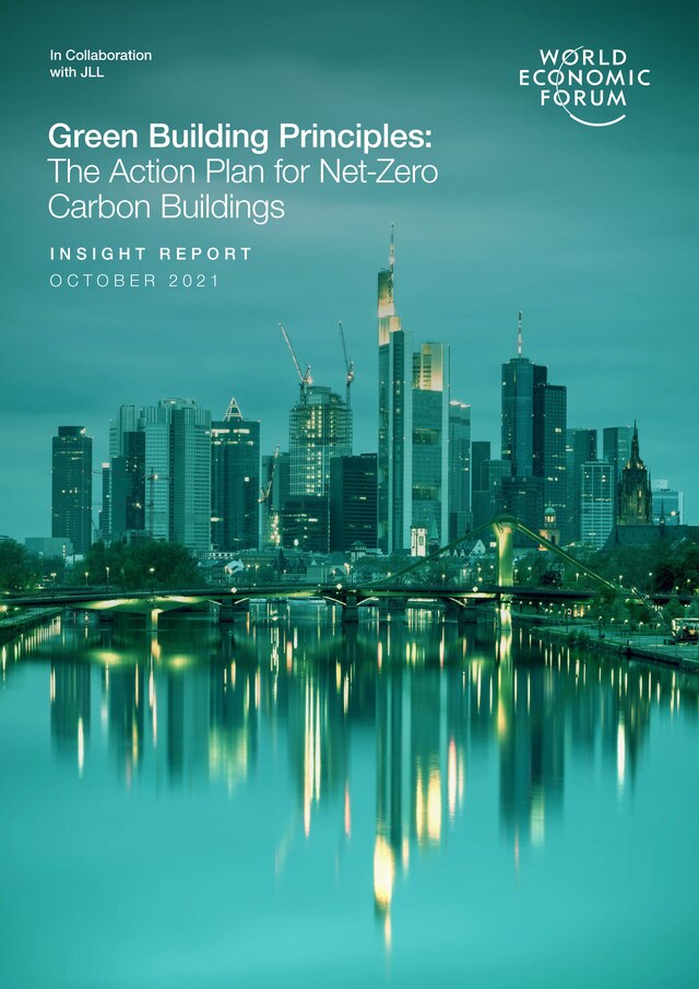 Green Buildings > Future of Real Estate | World Economic Forum